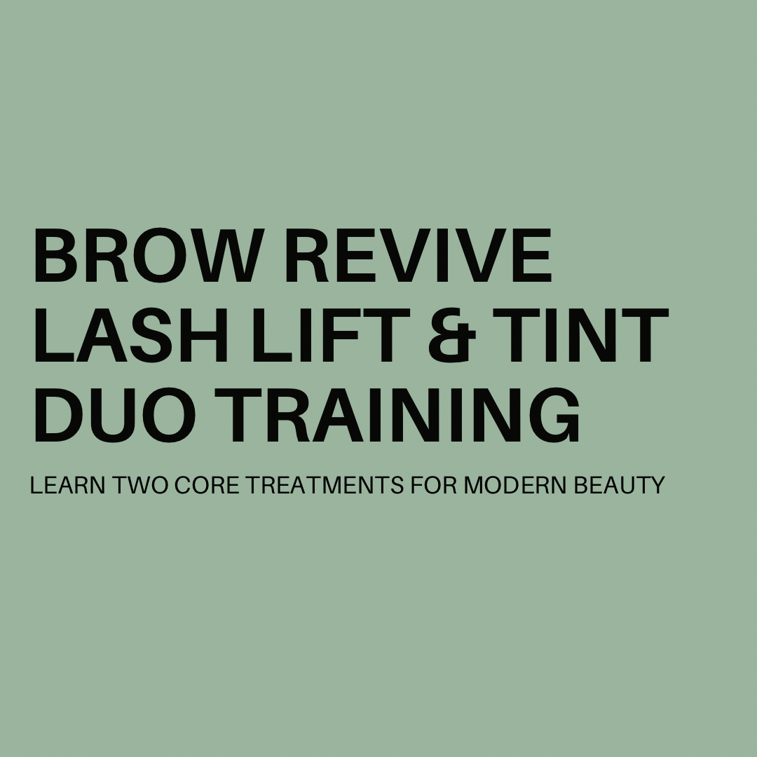Brow Revive, Lash Lift & Tint Duo Training - 2 Day Course